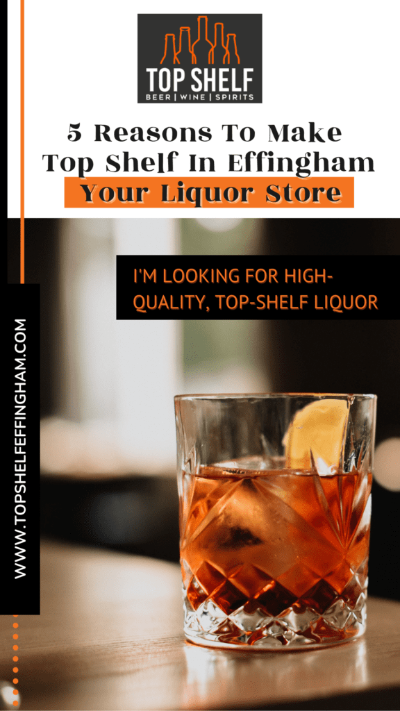 effingham liquor store Top Shelf Effingham