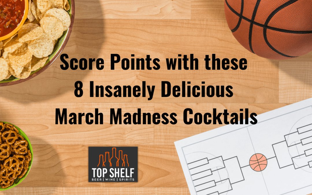 march madness cocktails